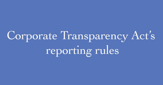 Blue background with the words "Corporate Transparency Act's Reporting Rules" written in white font.